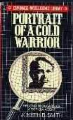 Portrait of a Cold Warrior - Joseph Smith