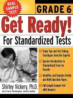 Get Ready! for Standardized Tests: Grade 6 - Shirley Vickery, Carol Turkington