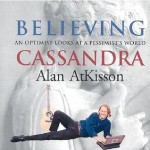 Believing Cassandra - Bill Mason