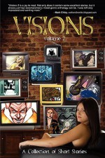 Visions Volume 2 - Bernd Struben, Bryan Baugh, Nathan Meyer, Michael Katz, Barry Yelton, A. David Lewis