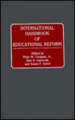 International Handbook of Educational Reform - Peter W. Cookson Jr.