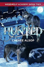 Hunted (Werewolf Academy #2) - Cheree Alsop