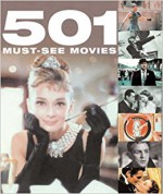 501 Must-See Movies - Emma Beare, Ronald Bergan, Chris Darke, Cara Frost-Sharratt, Rob Hill, Ann Lloyd