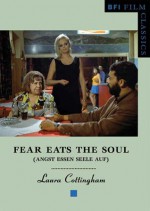 Fear Eats the Soul: - Laura Cottingham