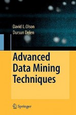 Advanced Data Mining Techniques - David Louis Olson