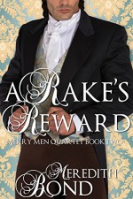 A Rake's Reward (Merry Men Quartet Book 2) - Meredith Bond