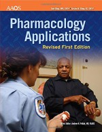 Pharmacology Applications: Revised First Edition - American Academy of Orthopaedic Surgeons (AAOS)