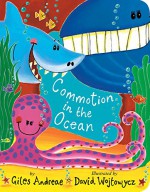 Commotion in the Ocean - Giles Andreae, David Wojtowycz