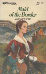 Maid of the Border - Margaret Rome