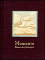 Memento: Solace For Grieving - Michele Durkson Clise