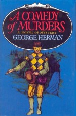 A Comedy of Murders - George Herman