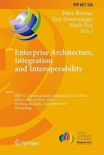 Enterprise Architecture, Integration and Interoperability - Peter Bernus