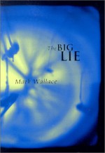 The Big Lie - Mark Wallace