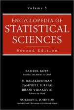 Encyclopedia of Statistical Sciences, Volume 3 - Samuel Kotz, Campbell B. Read, N. Balakrishnan, Brani Vidakovic, Norman Lloyd Johnson