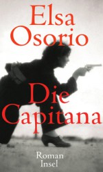 Die Capitana - Elsa Osorio, Stefanie Gerhold