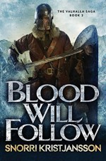 Blood Will Follow - Snorri Kristjansson