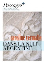 Dans La Nuit Argentine (Passages) (French Edition) - Caroline Vermalle