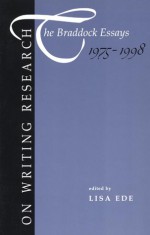 On Writing Research: The Braddock Essays 1975-1998 - Lisa Ede, Conference on College Composition and Communication Staff