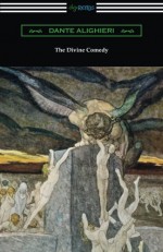 The Divine Comedy (Translated by Henry Wadsworth Longfellow with an Introduction - Dante Alighieri, Henry Wadsworth Longfellow, Henry Francis Cary