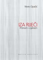 Iza riječi - Prtinom i cijelcem - Nives Opačić