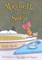 Maybelle in the Soup - Katie Speck, Paul Rátz de Tagyos