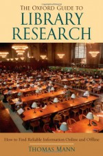 The Oxford Guide to Library Research - Thomas Mann