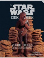 Wookiee Cookies: A Star Wars Cookbook - Robin Davis, Frankie Frankeny