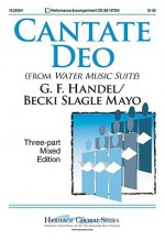 Cantate Deo (from Water Music Suite) - Becki Slagle Mayo, G.F. Handel