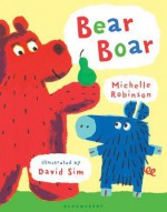 Bear Boar - Michelle Robinson, David Sim