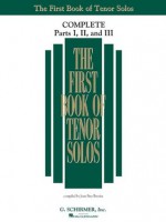 The First Book of Solos Complete - Parts I, II and III: Tenor - Joan Frey Boytim