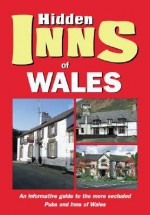 The Hidden Inns of Wales - Joanna Billing, Rodney Peace