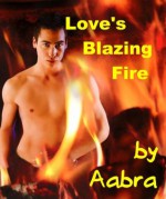 Love's Blazing Fire - Aabra