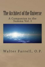 The Architect of the Universe - Walter Farrell