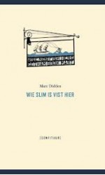 Wie slim is vist hier. - Marc Didden