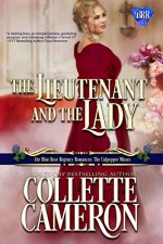 The Lieutenant and the Lady - Collette Cameron