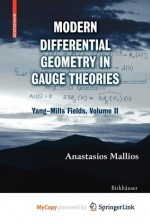 Modern Differential Geometry in Gauge Theories - Anastasios Mallios