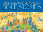 The Look and Find Book of Bible Stories - Marion Thomas, Andrew Everitt-Stewart