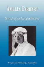 Amelia Earhart - Portrait of an Aviation Pioneer (Biography) - Biographiq