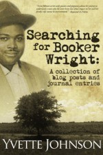 Searching for Booker Wright - Yvette Johnson