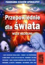 Przepowiednie dla świata : wizje religijne - Andrzej Sieradzki