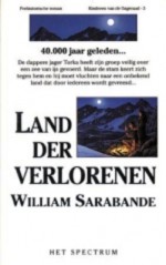 Land der verlorenen (Kinderen van de Dageraad, #3) - William Sarabande, Ankie Blommesteijn