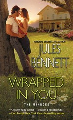 Wrapped In You (The Monroes) - Jules Bennett