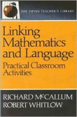 Linking Mathematics and Language: Practical: Practical Classroom Activities - Richard McCallum, Richard D. McCallum, Robert Whitlow