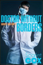 Doctor Without Borders - Scarlet Cox