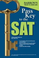 Pass Key to the SAT, 9th Edition - Sharon Weiner Green