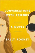 Conversations with Friends - Sally Rooney