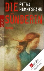 Die Sünderin (German Edition) - Petra Hammesfahr