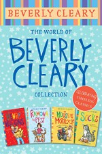 The World of Beverly Cleary Collection: Henry Huggins, Ramona the Pest, The Mouse and the Motorcycle, Socks - Beverly Cleary, Jacqueline Rogers