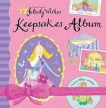 Felicity Wishes Keepsakes Album (Felicity Wishes) - Emma Thomson