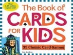 The Book of Cards for Kids - Gail MacColl